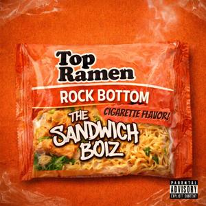 Top Ramen (Explicit)