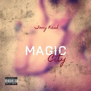 Magic City (Explicit)