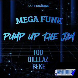 MEGA FUNK PUMP UP THE JAM (Explicit)