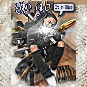 It's Glo (Explicit)