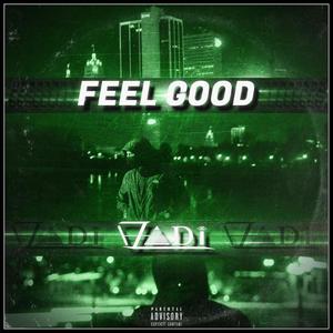 FEEL GOOD (Explicit)