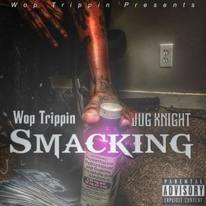 Smackin (Explicit)
