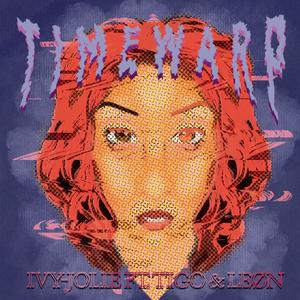 Time Warp (feat. LEØN & T.I.G.O.) (Explicit)