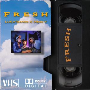 Fresh (con Ness-t) (Explicit)