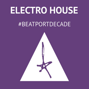 Skint #BeatportDecade Electro House