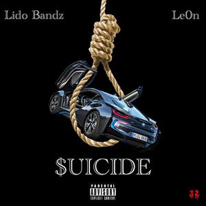 $uicide(feat. Lido Bandz) (Explicit)