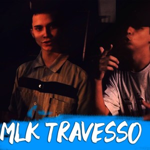 Mlk Travesso (Explicit)