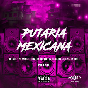 PUTARIA MEXICANA (Explicit)