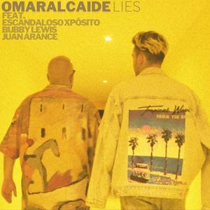 Lies(feat. Juan Arance) (Explicit)