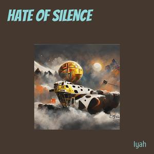 Hate of Silence
