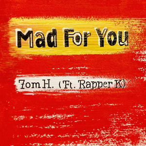 Mad For You