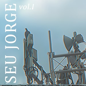 Seu Jorge Vol. 1