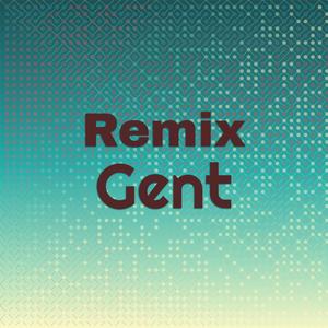 Remix Gent