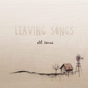 Leaving Songs