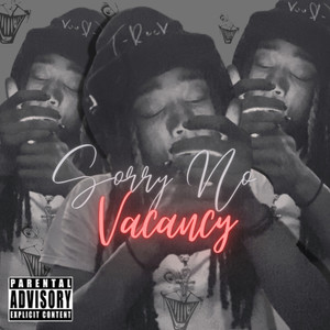 Sorry No Vacancy (Explicit)