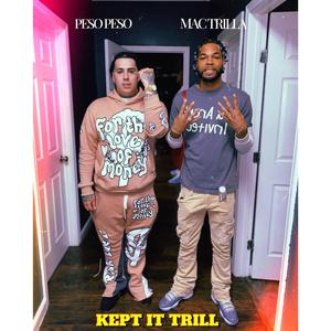 Kept It Trill (feat. Peso Peso) [Explicit]