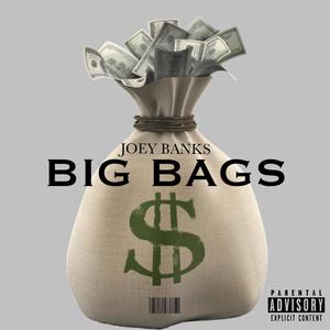 Big Bags (Explicit)