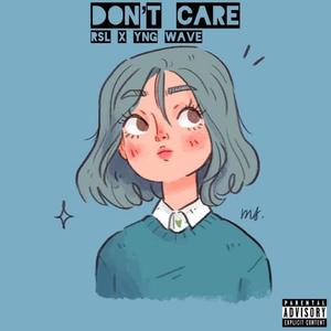 Don't Care (Explicit)