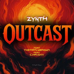 OUTCAST (feat. C.HAVOXX & THEMANLYBROWN) (Explicit)