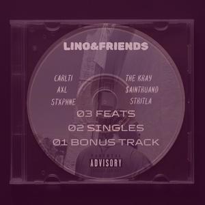 LINO&FRIENDS (Explicit)