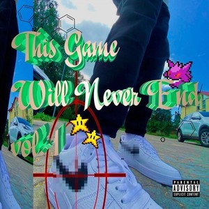 This Game Will Never End vol. 1 (Explicit)