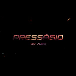 Presságio (Explicit)
