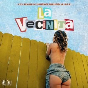 Vecinita (feat. Michael G, Hadrian & B. Og) [Explicit]