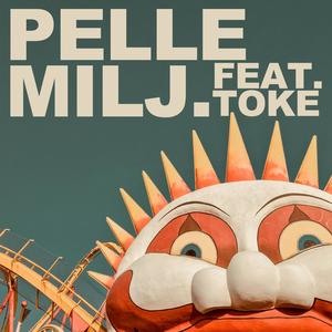 PELLE MILJ. (feat. Toke) [Explicit]