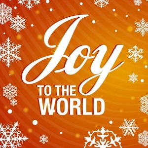 Joy To The World