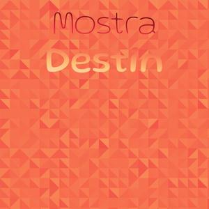 Mostra Destin