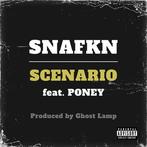 SCENARIO (feat. PONEY) [Explicit]