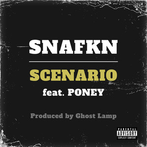 SCENARIO (feat. PONEY) (Explicit)