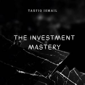 The Investment Mastery