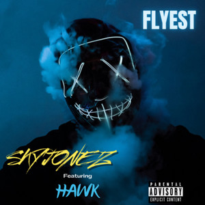 Flyest (Explicit)