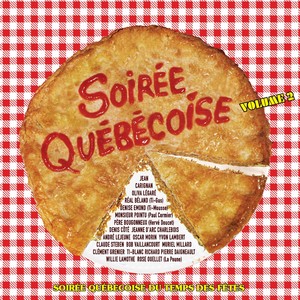 Soirée Québécoise du temps des fêtes (Volume 2)