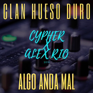 Algo Anda Mal(Cypher) (Explicit)