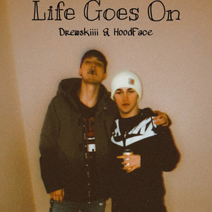 Life Goes On (Explicit)