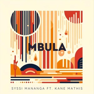 Mbula (feat. Kane Mathis)