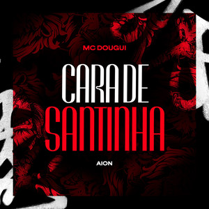 Cara de Santinha (Explicit)