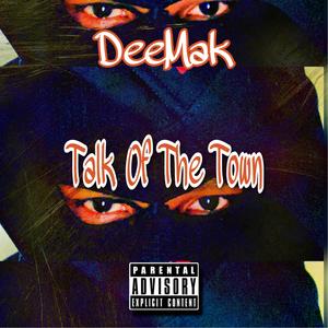 Talk Of The Town (Explicit)