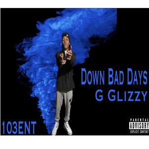 Down Bad Days (Explicit)