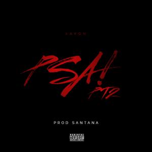 PSA! Pt. 2 (Explicit)