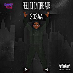 Feel it in the air (Explicit)