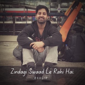 Zindagi Swaad Le Rahi Hai (feat. Shubhodeep Roy)