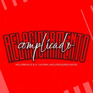 Relacionamento Complicado (Explicit)