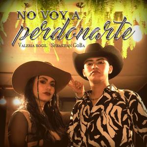 No Voy A Perdonarte (feat. Sebastián GoBa)