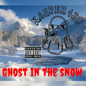 Ghost in the Snow (Explicit)