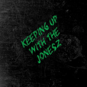 Keeping up the Jonesz (Explicit)