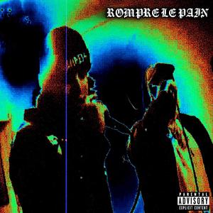 rompre le pain (feat. sXd rXy) [Explicit]