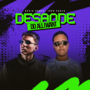 Desande Do All I Want (Explicit)
